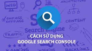 huong-dan-google-search-console